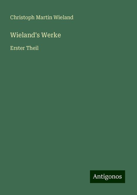 Christoph Martin Wieland: Wieland's Werke, Buch