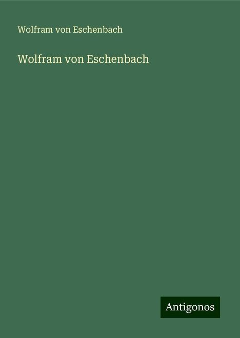 Wolfram Von Eschenbach: Wolfram von Eschenbach, Buch