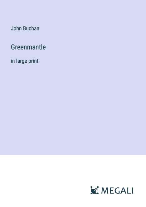 John Buchan: Greenmantle, Buch