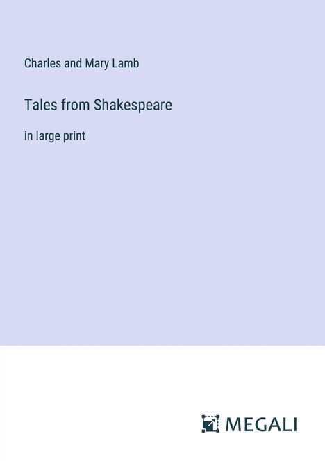 Charles And Mary Lamb: Tales from Shakespeare, Buch