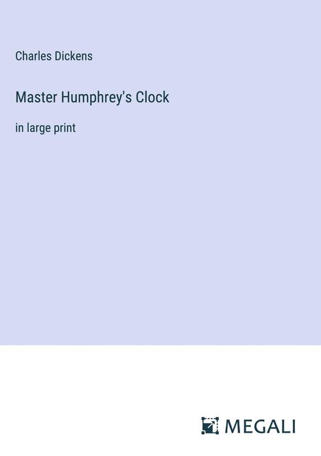 Charles Dickens: Master Humphrey's Clock, Buch