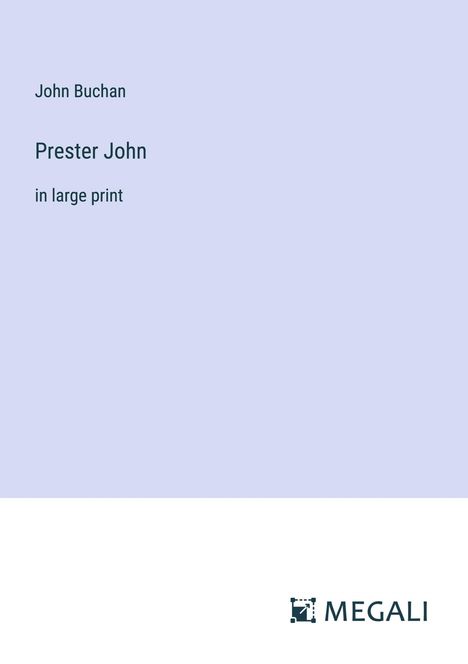 John Buchan: Prester John, Buch