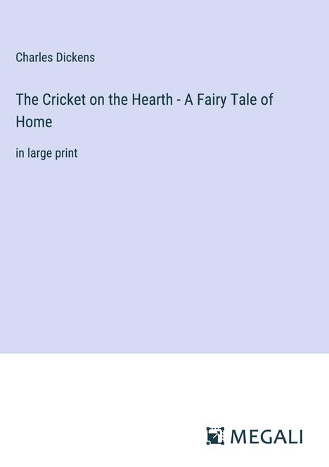 Charles Dickens: The Cricket on the Hearth - A Fairy Tale of Home, Buch