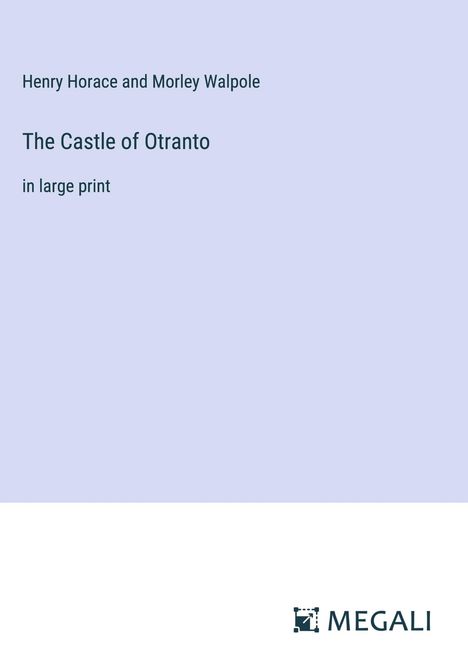 Horace and Morley Walpole: The Castle of Otranto, Buch