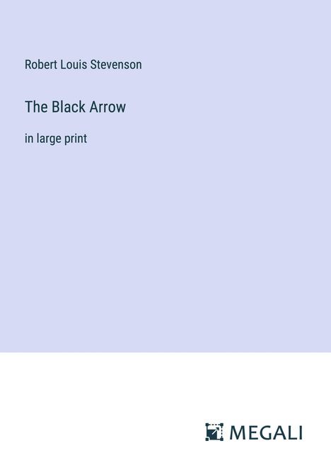 Robert Louis Stevenson: The Black Arrow, Buch