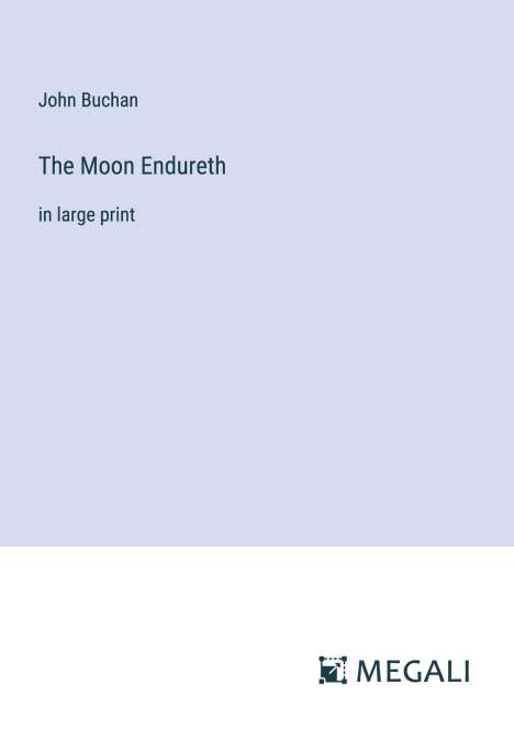John Buchan: The Moon Endureth, Buch