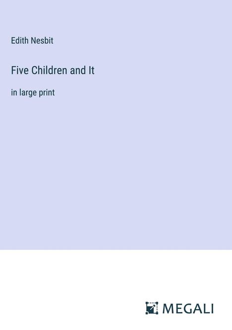 Edith Nesbit: Five Children and It, Buch