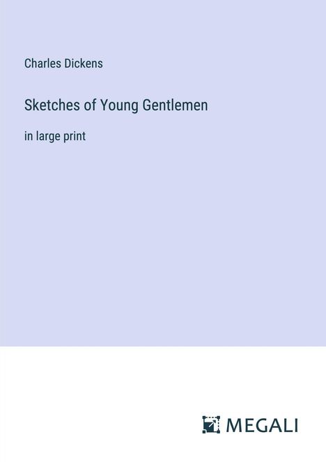 Charles Dickens: Sketches of Young Gentlemen, Buch