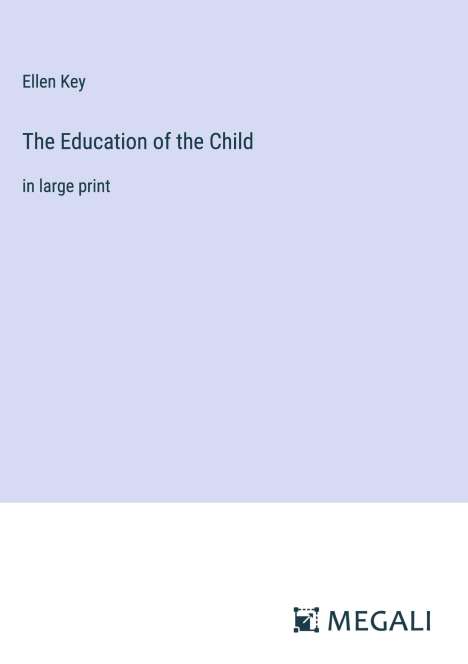 Ellen Key: The Education of the Child, Buch