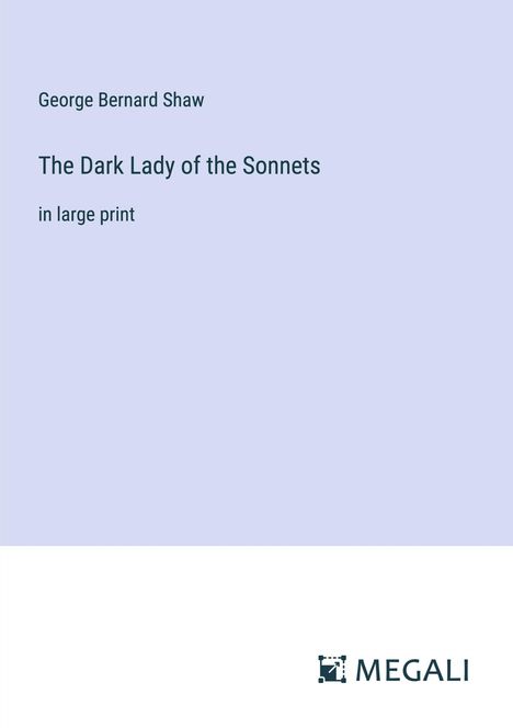 George Bernard Shaw: The Dark Lady of the Sonnets, Buch