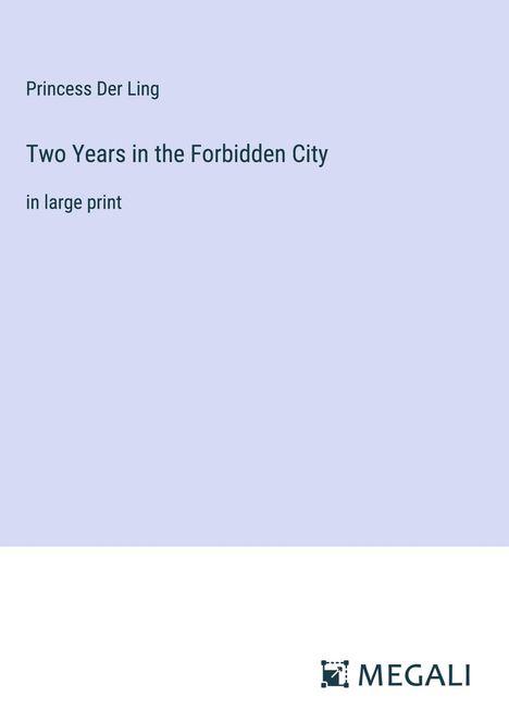 Princess Der Ling: Two Years in the Forbidden City, Buch