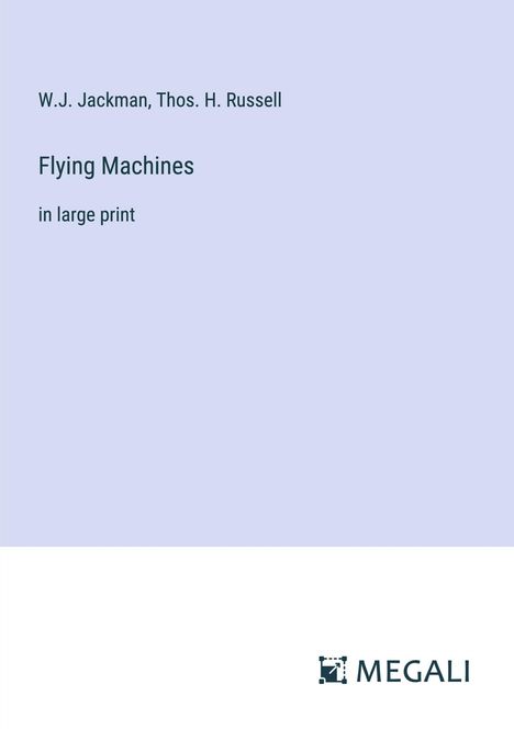 W. J. Jackman: Flying Machines, Buch