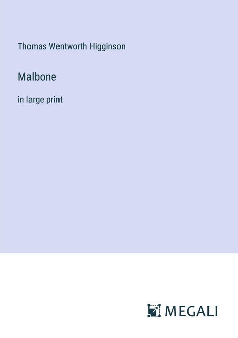 Thomas Wentworth Higginson: Malbone, Buch