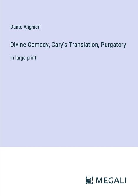 Dante Alighieri: Divine Comedy, Cary's Translation, Purgatory, Buch