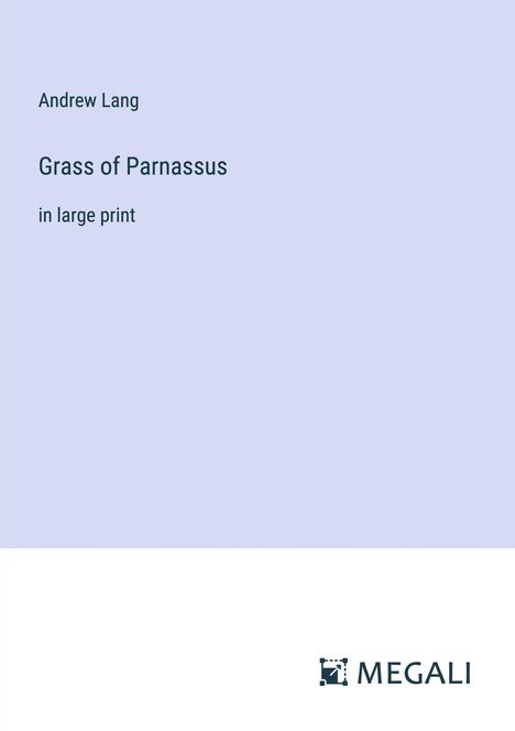 Andrew Lang: Grass of Parnassus, Buch