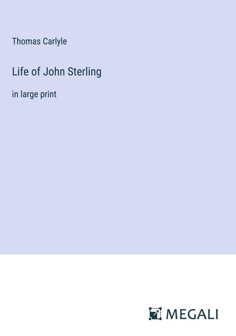 Thomas Carlyle: Life of John Sterling, Buch