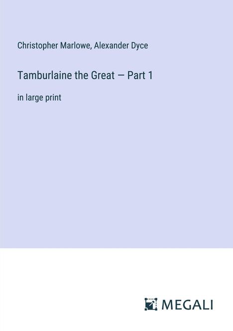 Christopher Marlowe: Tamburlaine the Great ¿ Part 1, Buch