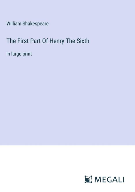 William Shakespeare: The First Part Of Henry The Sixth, Buch