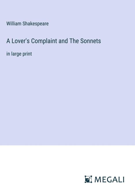 William Shakespeare: A Lover's Complaint and The Sonnets, Buch
