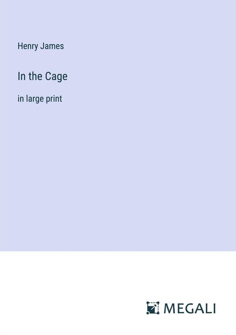 Henry James: In the Cage, Buch