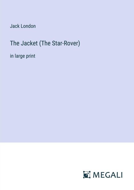 Jack London: The Jacket (The Star-Rover), Buch