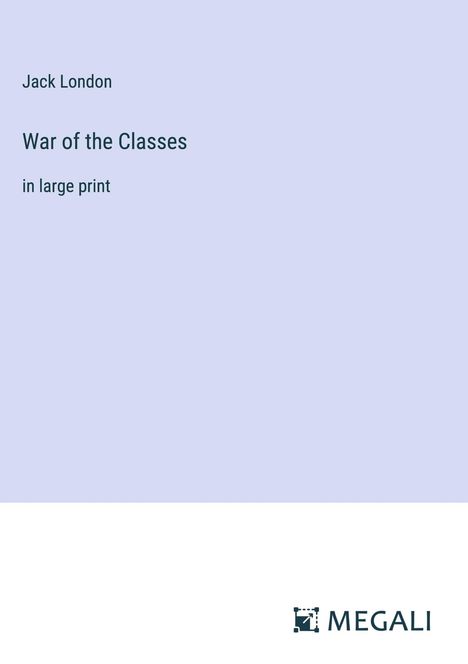 Jack London: War of the Classes, Buch