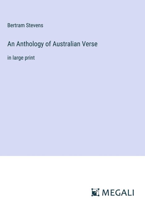 Bertram Stevens: An Anthology of Australian Verse, Buch