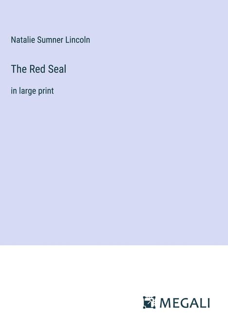 Natalie Sumner Lincoln: The Red Seal, Buch