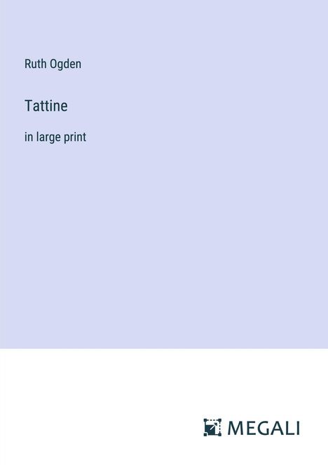 Ruth Ogden: Tattine, Buch