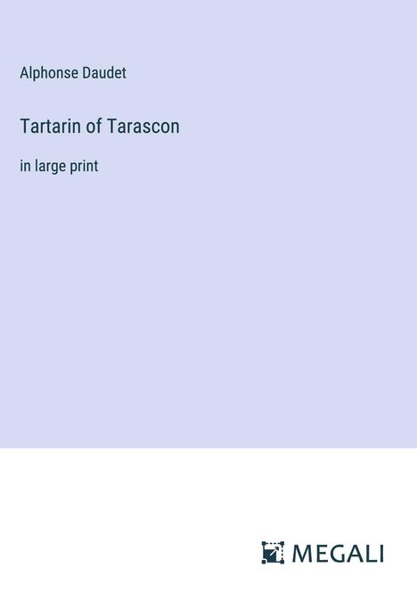 Alphonse Daudet: Tartarin of Tarascon, Buch