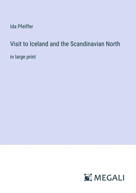 Ida Pfeiffer: Visit to Iceland and the Scandinavian North, Buch