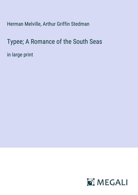 Herman Melville: Typee; A Romance of the South Seas, Buch