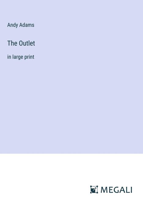 Andy Adams: The Outlet, Buch
