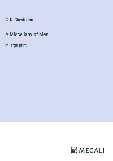 G. K. Chesterton: A Miscellany of Men, Buch