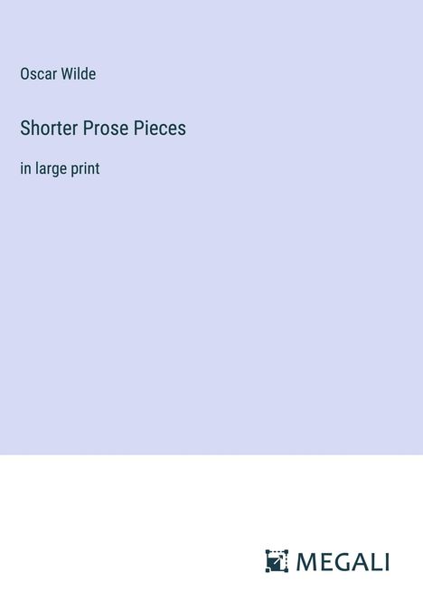 Oscar Wilde: Shorter Prose Pieces, Buch