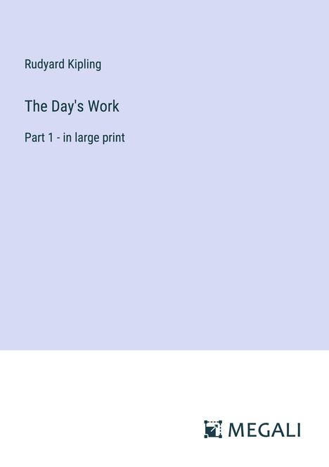 Rudyard Kipling: The Day's Work, Buch