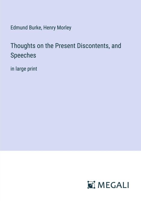 Edmund Burke: Thoughts on the Present Discontents, and Speeches, Buch