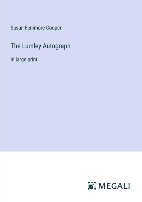 Susan Fenimore Cooper: The Lumley Autograph, Buch