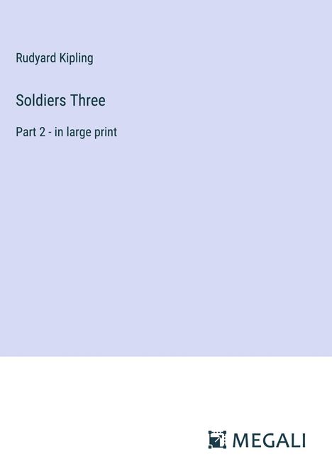 Rudyard Kipling: Soldiers Three, Buch