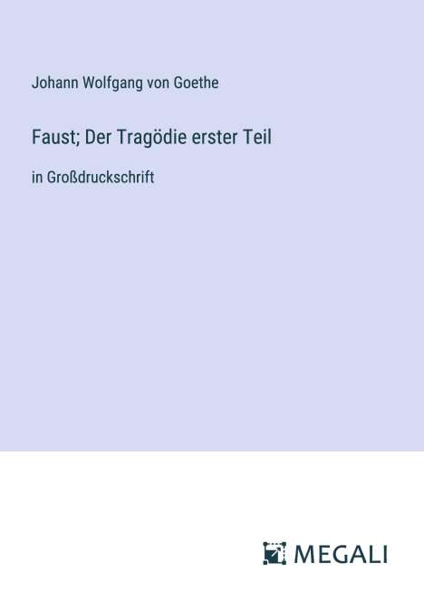 Johann Wolfgang von Goethe: Faust; Der Tragödie erster Teil, Buch