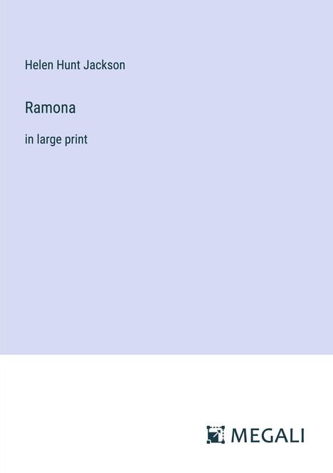 Helen Hunt Jackson: Ramona, Buch