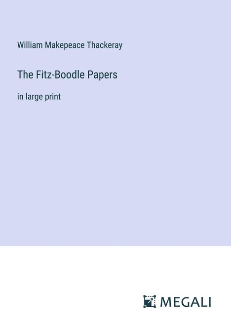 William Makepeace Thackeray: The Fitz-Boodle Papers, Buch