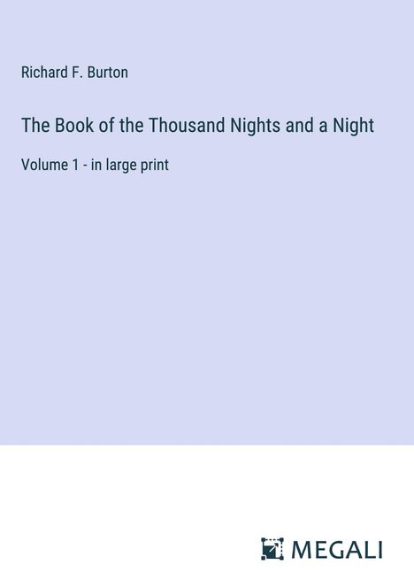 Richard F. Burton: The Book of the Thousand Nights and a Night, Buch