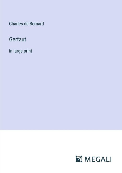 Charles De Bernard: Gerfaut, Buch