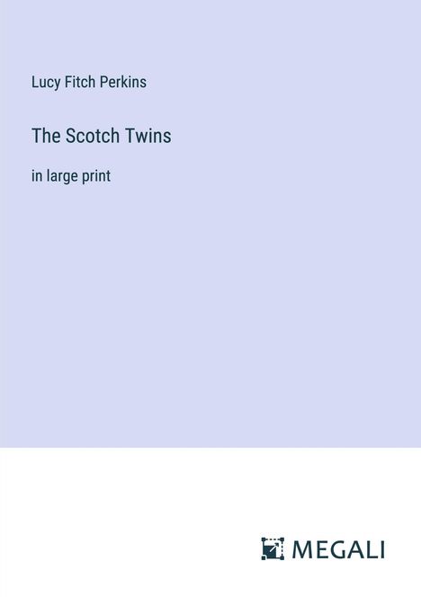 Lucy Fitch Perkins: The Scotch Twins, Buch