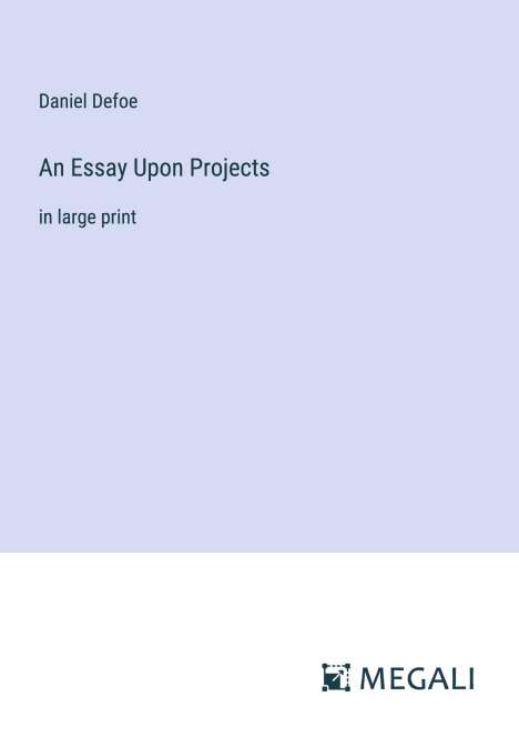 Daniel Defoe: An Essay Upon Projects, Buch