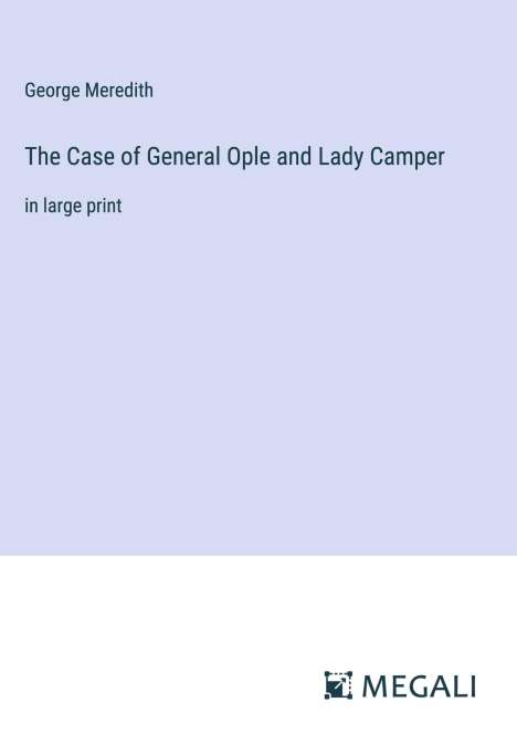 George Meredith: The Case of General Ople and Lady Camper, Buch