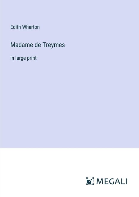 Edith Wharton: Madame de Treymes, Buch