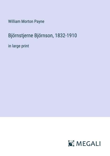 William Morton Payne: Björnstjerne Björnson, 1832-1910, Buch