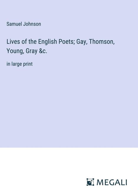 Samuel Johnson: Lives of the English Poets; Gay, Thomson, Young, Gray &c., Buch